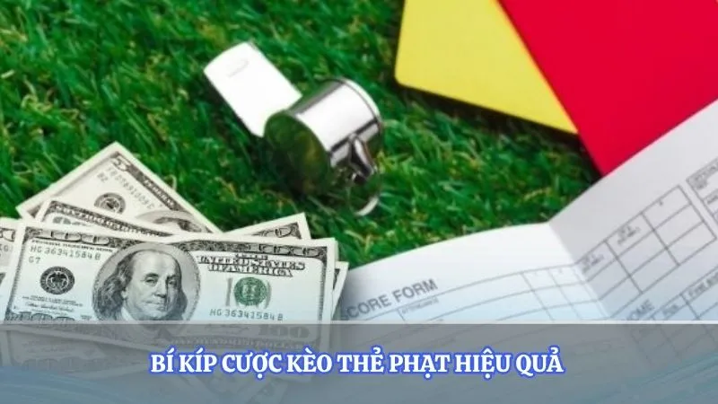 Bí kíp cược kèo thẻ phạt hiệu quả